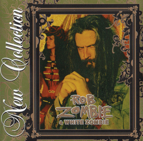 Rob Zombie : Rob Zombie & White Zombie - New Collection